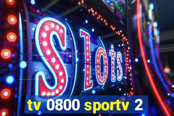 tv 0800 sportv 2